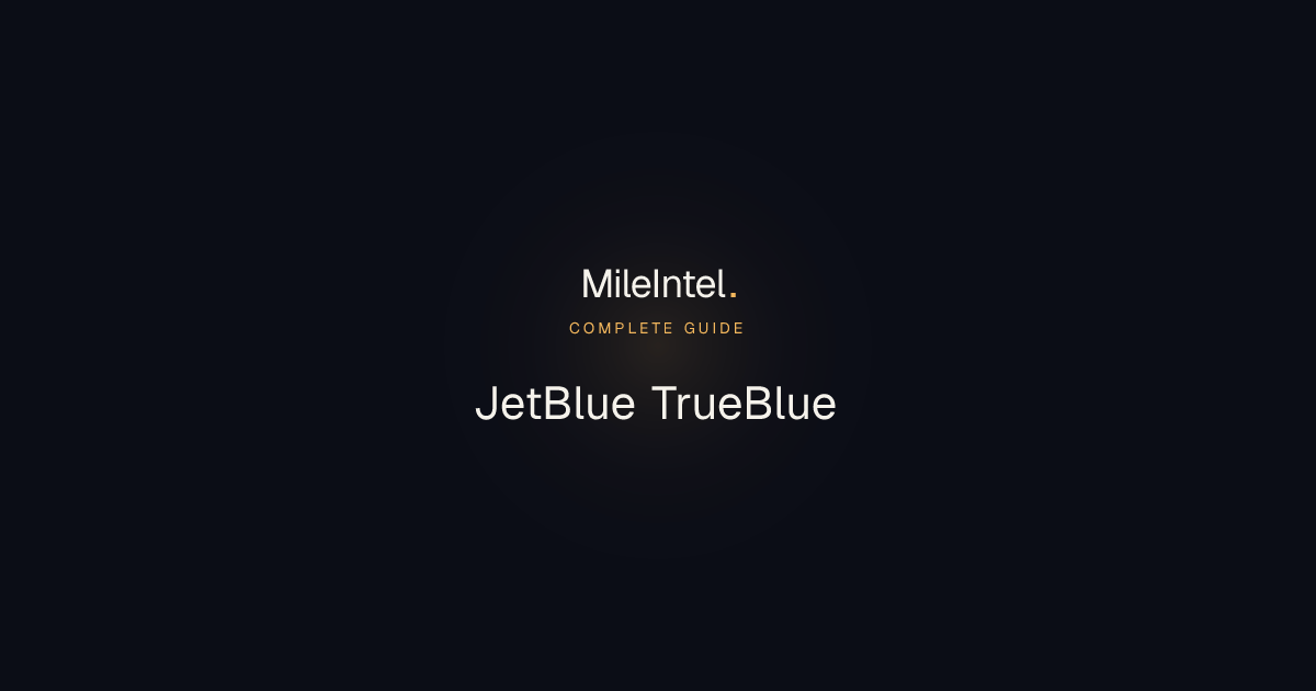 JetBlue TrueBlue Guide 2026: Earn, Status, Upgrades & Sweet Spots (1.3 ...